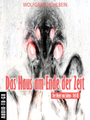 cover image of Das Haus am Ende der Zeit--Der Hexer von Salem 3